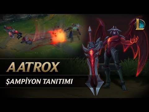 Aatrox Şampiyon Tanıtımı | Oynanış - League of Legends