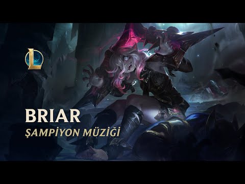 Briar Şampiyon Müziği | League of Legends